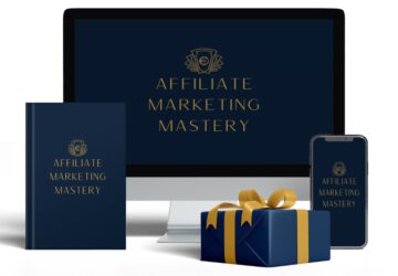 Affiliate Marketing Mastery