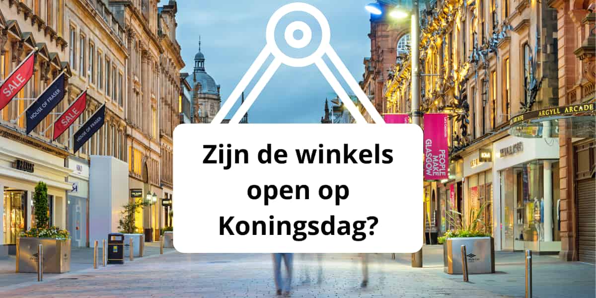 Zijn de winkels open op Koningsdag?