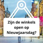 Zijn de winkels open op Nieuwjaarsdag?