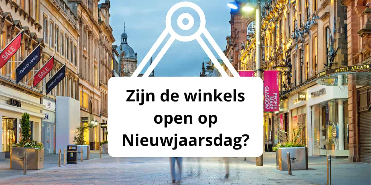 Zijn de winkels open op Nieuwjaarsdag?