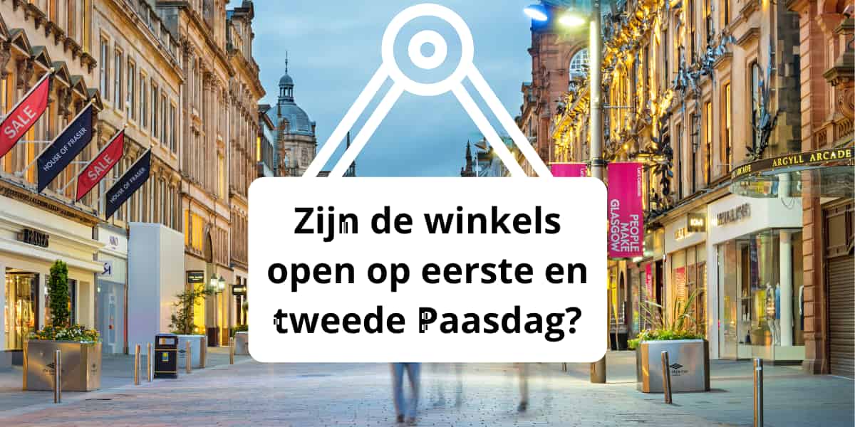 Zijn de winkels open op eerste en tweede Paasdag?